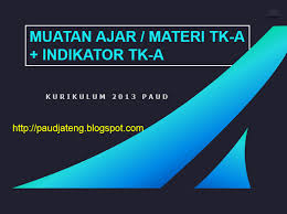Maybe you would like to learn more about one of these? Materi Muatan Pembelajaran Tk A Kurikulum 2013 Paud Paud Jateng