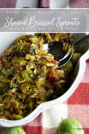 Shaved Brussel Sprouts With Bacon And Brown Sugar Keto In Pearls Recipe Shaved Brussel Sprouts Thanksgiving Side Dishes Healthy Bacon Brussel Sprouts
