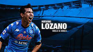 Hirving Chucky Lozano 2021 Napoli Skills Goals Passes Hd Youtube