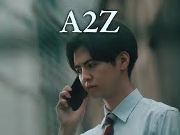 A2Z: Season 1, Episode 1