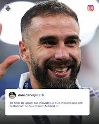 🤍 La DÉCIMA cumple 10 años y CARVAJAL lo sabe. 🤍 👏 “Hace 10 años de  aquel día inolvidable que inauguraría una época histórica...”