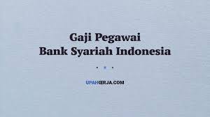Meski berbeda dengan bank mandiri gaji pegawai bank syariah mandiri tidaklah terpaut jauh. Gaji Pegawai Bank Syariah Indonesia Bsi Semua Jabatan Upah Kerja