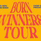 Born Winners Tour event image