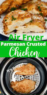 Air Fryer Parmesan Crusted Chicken Recipe Air Fryer Recipes Healthy Air Fryer Dinner Recipes Air Frier Recipes