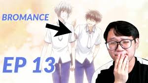 Fruits Basket Season 2 Episode 13 Reaction The Bromance Is Real Youtube