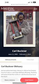Update to include obituary  https://www.maupinfuneralhome.com/obituaries/Carl-Buckner?obId=30606641&fbclid=IwAR2S79CVjtbDVxv9VFjynRcLwZIEgmdjDyS070qOhuQlqNtCNqmMtMkp13s_aem_AYS7RGPJm_yFnmej9aAH0rO0oIwVewvOCVPCrVHPo73J3pgm8iSW3ttA9vQzIOfpzLc  ...