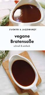 Vegane Bratensauce Aus Gemuse Rezept Bratensauce Vegane Sossen Vegane Sosse