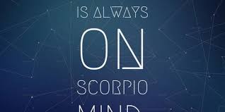 One of the major strengths they have is their ability to focus. Interesting Facts About Scorpio