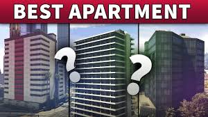 Gta 5 Best Apartment Location Gta Online Best High End Apartment To Buy Easy Comparison Guide Youtube