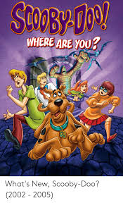 Choose items to buy together. Where Are You What S New Scooby Doo 2002 2005 Scooby Doo Meme On Me Me