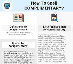 Knowing how to spell correctly helps others understand you. How To Spell Complimentary And How To Misspell It Too Spellcheck Net