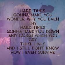 Hard Times Gonna Make You Wonder Why You Even Try Paramore Hard Times Frases De Musicas Internacionais Frases De Musicas Frases