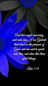 God S Healing Word Luke 1 19 1611 Kjv And The Angel Answering Said Unto Him I Am Gabriel That Stand In Healing Words King James Bible Glad Tidings