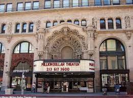 Million Dollar Theater Spanish Baroque Revival By A C Martin Los Angeles Classic Movie Theaters Los Angeles F Pictures