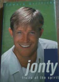 Griffiths, Edward .. Jonty : Fruits of the Spirit