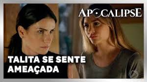 APOCALIPSE: Talita se sente ameaçada por Estela