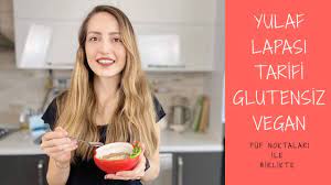 Yulaf Lapasi Nasil Yapilir Yulafi Sevmeyenlere Yulafi Sevdirme Zamani Sizler Icin Puf Noktalari Vererek Tarif Videosu Cektim Veganlar Saglikli Tarifler Diyet