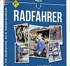 How To Survive Als Radfahrer Jule Schumacher Fahrradbuch Radfahren Fahrrad Radeln