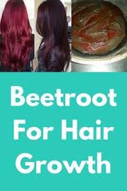 Beetroot For Hair Growth There Are Several Ingredients Which Can Be Used For Promoting Hair Growth And Once Such I Extreme Hair Growth Extreme Hair Hair Growth