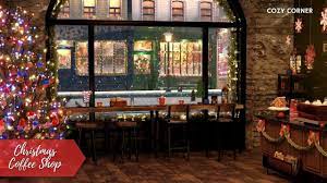 Cozy Christmas Coffee Shop Ambience With Christmas Music Fireplace And Coffee Shop Background Noise Youtube