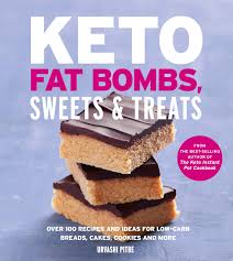 Velvety no bake keto brownie bites (easy keto chocolate fat bombs). Keto Fat Bombs Sweets Treats Over 100 Recipes And Ideas For Low Carb Breads Cakes Cookies And More Amazon Co Uk Pitre Urvashi 9780358074304 Books