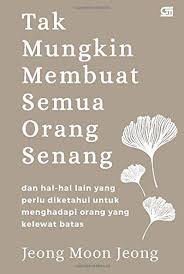 ל֥וֹ כָל־ הַלַּ֖יְלָה בְּשַׁ֣עַר הָעִ֑יר nas: Tak Mungkin Membuat Semua Orang Senang Indonesian Edition Jeong Moon Jeong 9786020628899 Amazon Com Books