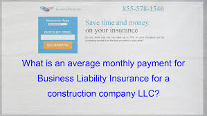 What Is An Average Monthly Payment For Business Liability Insurance For A Construction Company Life Insurance Policy Affordable Health Insurance Compare Quotes