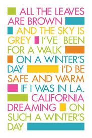 All The Leaves Are Brown And The Sky S Grey Lyrics The Mamas And The Papas Music Lyrics Cool Lyrics Favorite Lyrics