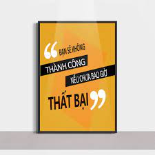 Slogan Hay Bạn Sẽ Khong Thanh Cong Nếu Chưa Bao Giờ Thất Bại động Lực Cong Chua