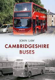 Cambridgeshire Buses Amberley Publishing Bus John Law Cambridgeshire