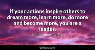 John Quincy Adams Quotes Brainyquote Leadership Quotes Inspirational Inspire Others Quotes Learning Quotes