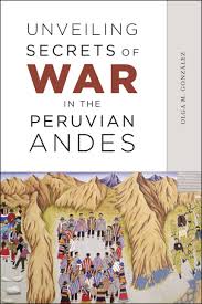 Unveiling Secrets of War in the Peruvian Andes, González