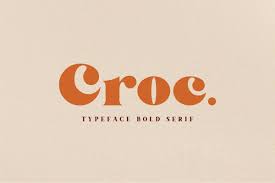 Croc Typeface Bold Serif Serif Typeface Retro Font