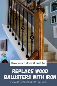 How much does it cost to replace a staircase. How Much Does It Cost To Replace Wood Balusters With Iron