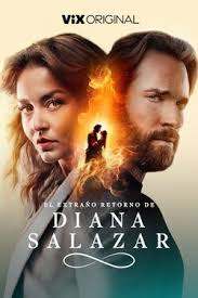 El extraño retorno de Diana Salazar (2024 TV series)