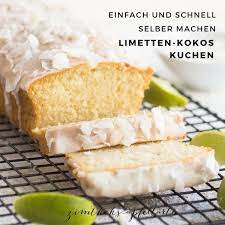 einfaches und schnelles rezept fur fruchtiger limetten kokos kuchen rezept kuchen rezepte lebensmittel essen