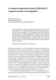 Spiega le origini e la storia dell'emigrazione italiana del secolo. Pdf La Nuova Emigrazione Italiana 2000 2017 Il Quadro Storico E Storiografico