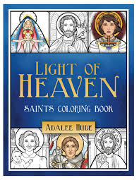 Blessed mother teresa coloring page flickr.com: Light Of Heaven Saints Coloring Book Hude 9781681923697 Amazon Com Books