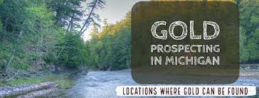 But now most of michigan's gold is fine placer. Gold Prospecting Locations In Michigan Raregoldnuggets Com