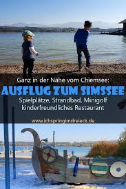 Spaziergang Mit Kindern Am Simssee Mit Spielplatzen Und Vogel Pfad Beim Antiquitaten Restaurant Gocklwirt Ausflug Spielplatz Ideen Spielplatz