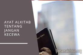 Apakah anda kecewa karena perkawinan anda tak seperti yang anda bayangkan? 15 Ayat Alkitab Tentang Jangan Kecewa Bersamakristus
