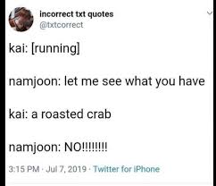 Check spelling or type a new query. Bts Memes Jokes Scenarios Incorrect Quotes Txt And Bts Wattpad