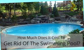 The amount looks steep, but that is because of the many elements that are required in building a swimming pool. How Much Does It Cost To Remove A Built In Swimming Pool Swimming Pool Removal And Demolition Company