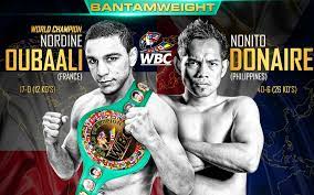 The winner will be expected to face wbc head honcho mauricio sulaiman tells espn that bantamweight champion nordine oubaali will be unable to defend his title against nonito. Nordine Oubaali Vs Nonito Donaire Rescheduled For May 29th