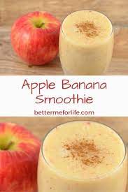 Apple Banana Smoothie Better Me For Life Banana Apple Smoothie Banana Smoothie Apple Smoothie Recipes