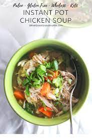 Instant Pot Chicken Soup Paleo Whole30 Aip Keto Recipe Healthy Soup Recipes Instant Pot Soup Recipes Delicious Paleo Recipes