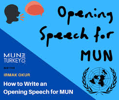 This will also help you establish authority. How To Write An Opening Speech For Mun By Irmak Okur