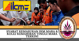 Syarat Kemasukan Ikm Mara Kolej Kemahiran Tinggi Mara Terkini Edu Bestari
