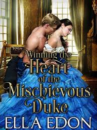 Winning The Heart Of The Mischievous Duke Historical Regency Romance Novel Laced Up Ladies Book 1 Ki In 2020 Regency Romance Novels Romance Novels Regency Romance