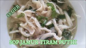 Check spelling or type a new query. Sop Jamur Tiram Putih Seger Youtube